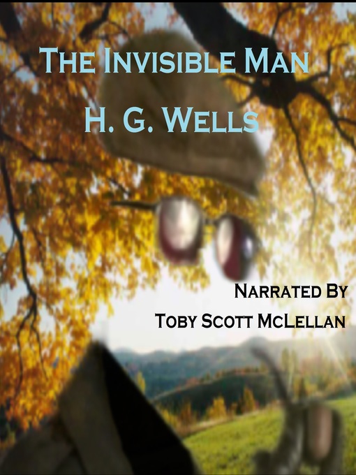 Title details for The Invisible Man by H. G. Wells - Available